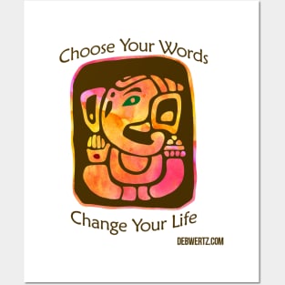 Choose Your Words Change Your Life Posters and Art